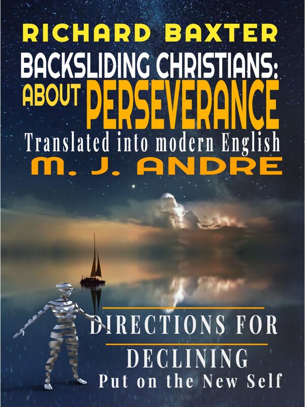 DIRECTIONS FOR DECLINING OR BACKSLIDING CHRISTIANS